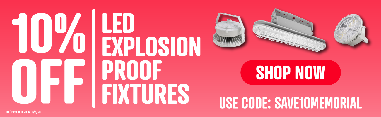 10% Off Explosion-Proof Fixtures