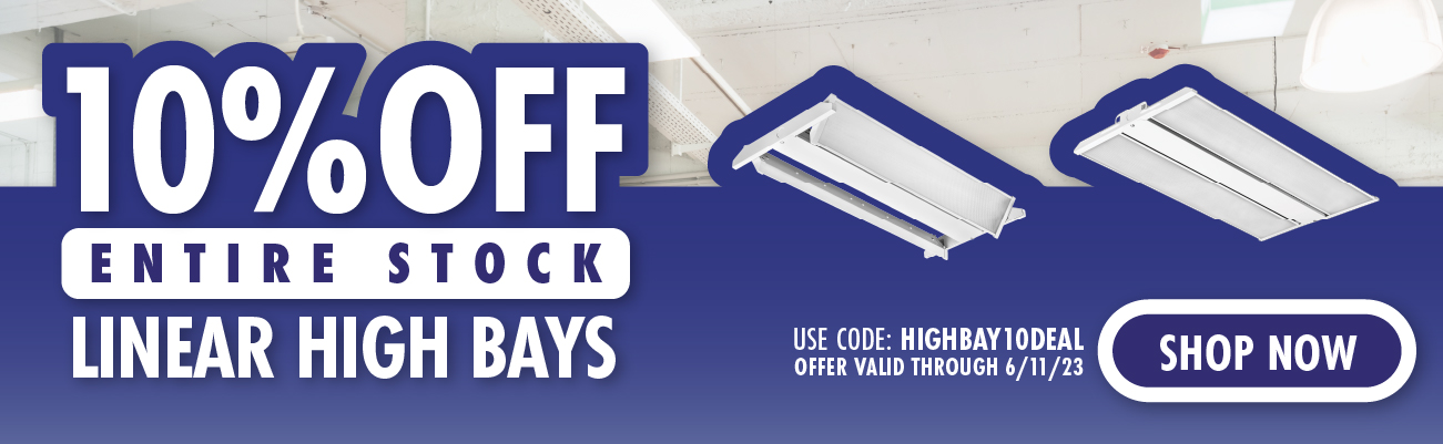 10% Off Entire Stock Linear High Bays