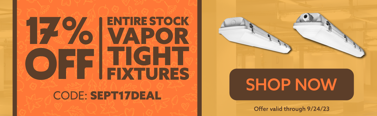 17% Off Entire Stock Vapor Tight Fixtures